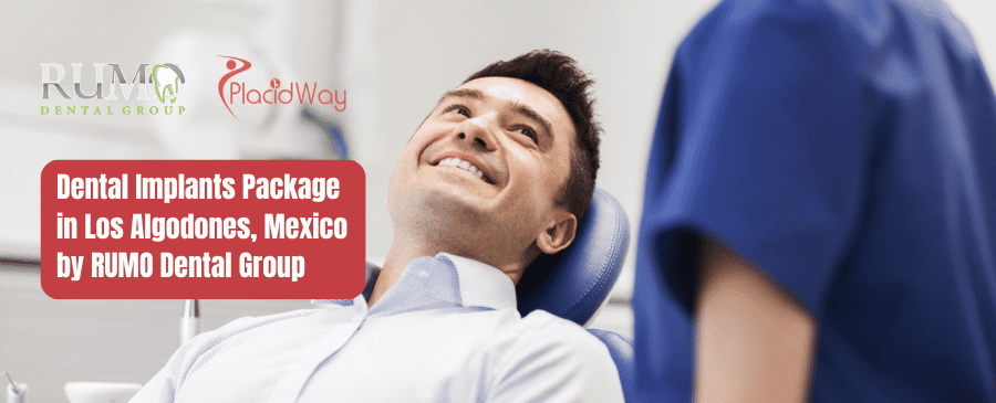 Dental Implants Package in Los Algodones, Mexico by RUMO Dental Group