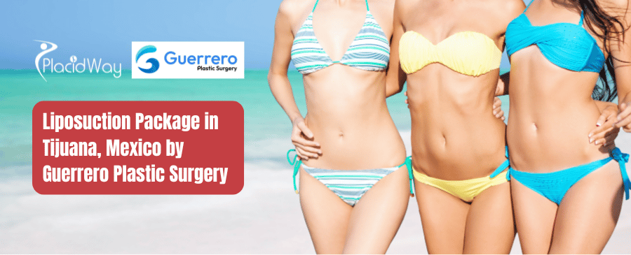 Liposuction Package in Tijuana, Mexico by Guerrero Plastic Surgery
