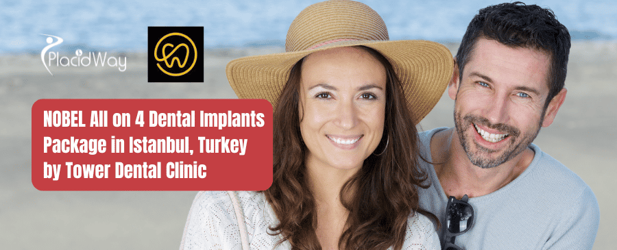 NOBEL All on 4 Dental Implants Package in Istanbul, Turkey by Tower Dental Clinic