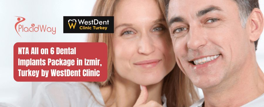 NTA All on 6 Dental Implants Package in Izmir, Turkey by WestDent Clinic