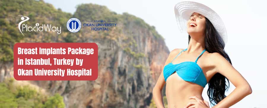 Breast Implants Package in Istanbul, Turkey by Okan University Hospital