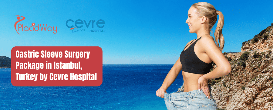 Gastric Sleeve Surgery Package in Istanbul, Turkey by Cevre Hospital