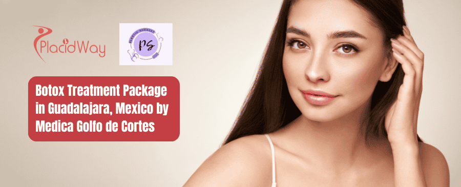 Botox Treatment Package in Guadalajara, Mexico by Medica Golfo de Cortes