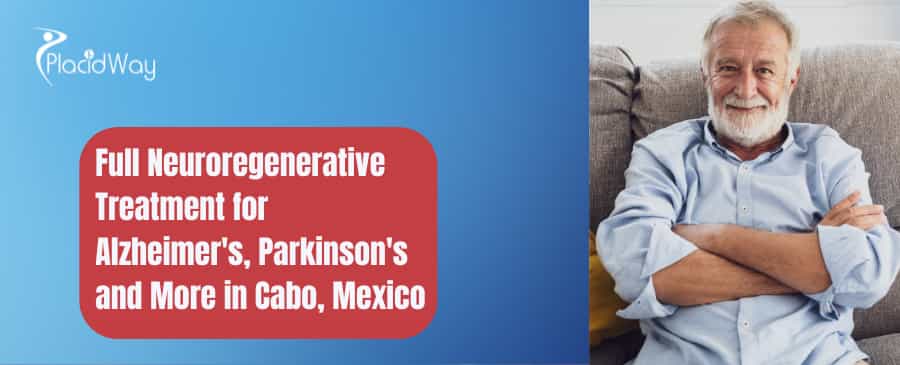 Full Neuroregenerative Treatment in Cabo, Mexico