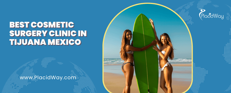Tijuana Mexico Cosmetic Surgery