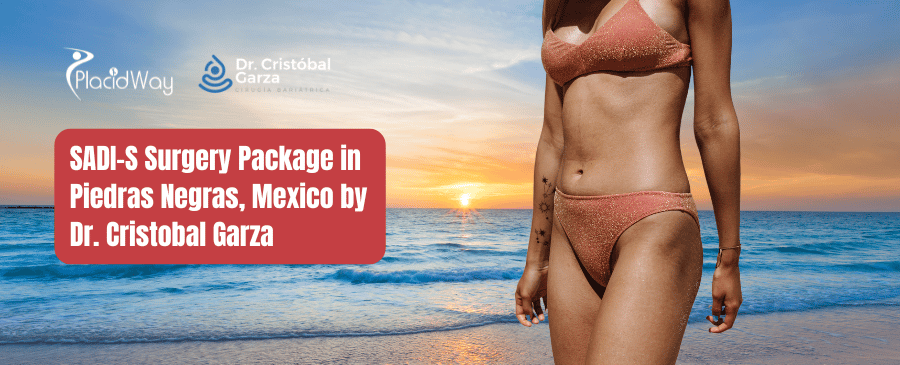 SADI-S Surgery Package in Piedras Negras Mexico by Dr Cristobal Garza