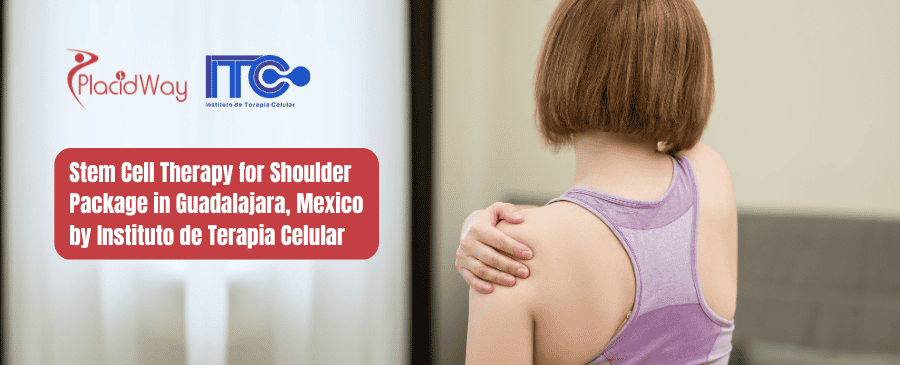 Paquete de Terapia con Células Madre para Hombro en Guadalajara, México por Instituto de Terapia Celular