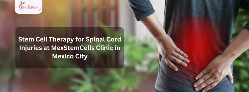 Stem Cell Therapy for Spinal Cord Injuries at MexStemCells Clinic in Mexico City