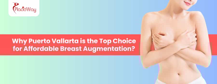 Breast Augmentation in Puerto Vallarta
