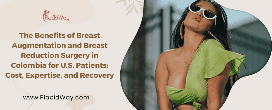 Breast Augmentation and Reduction in Colombia