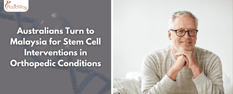 Australians Turn to Malaysia for Stem Cell Interventions in Orthopedic Conditions