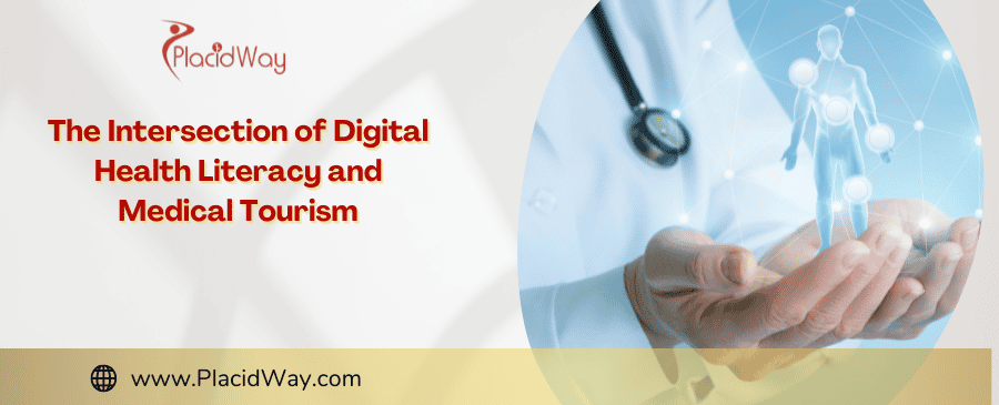 The Intersection of Digital Health Literacy and Medical Tourism