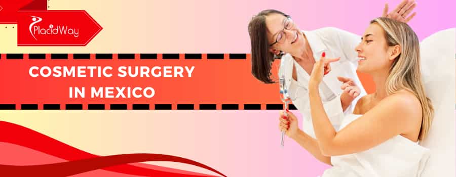 Cosmetic Surgery in Mexico