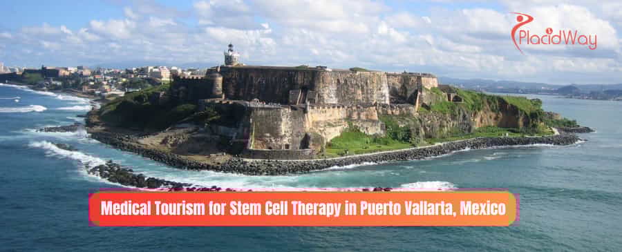 Medical Tourism for Stem Cell Therapy in Puerto Vallarta, Mexico