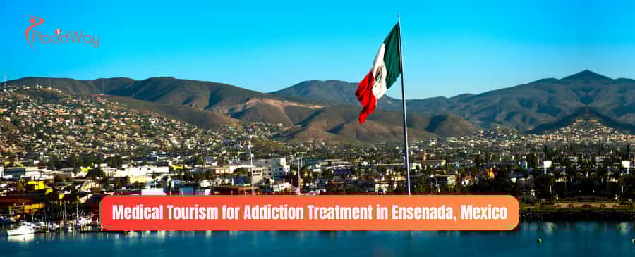 Turismo médico para el tratamiento de adicciones en Ensenada, México