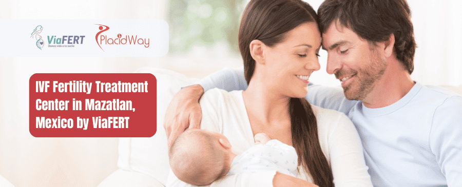 ViaFERT - IVF Clinic in Mazatlan, Mexico