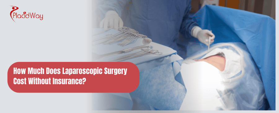 How Much Does Laparoscopic Surgery Cost Without Insurance?