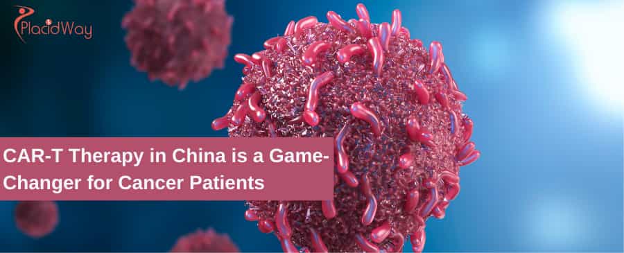 CAR-T Therapy in China is a Game-Changer for Cancer Patients
