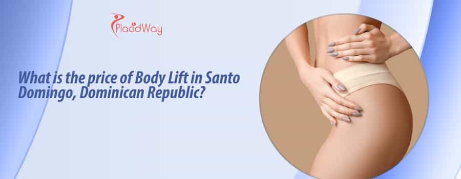 Body Lift in Santo Domingo, Dominican Republic?