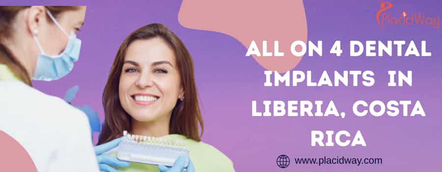All on 4 Dental Implants Cost in Liberia, Costa Rica
