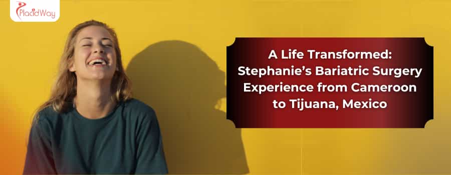 Stephanie Hiol's Journey for Bariatric Surgery in Mexico