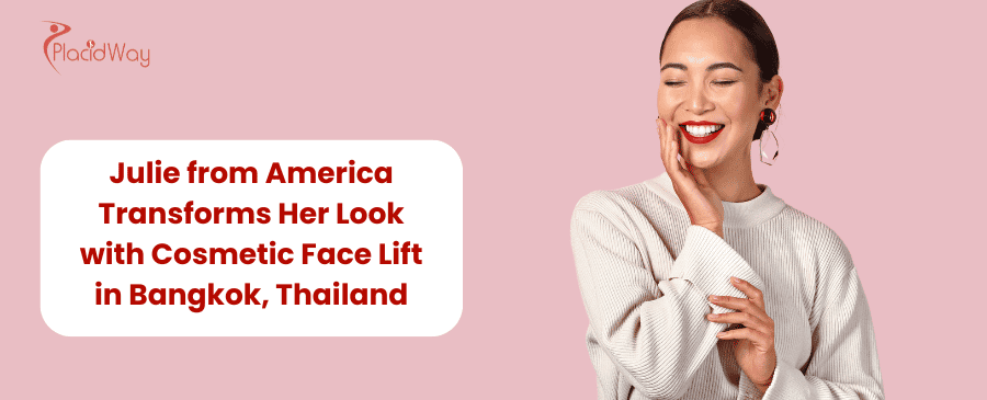 julie from AmericaTransformative facelift Journey in Bangkok, Thailand