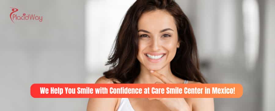 Care Smile Center in Mexico