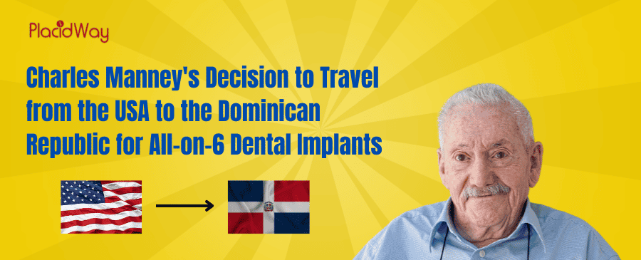 Charles Manney Travels from the USA to the Dominican Republic for All on 6 Dental Implants