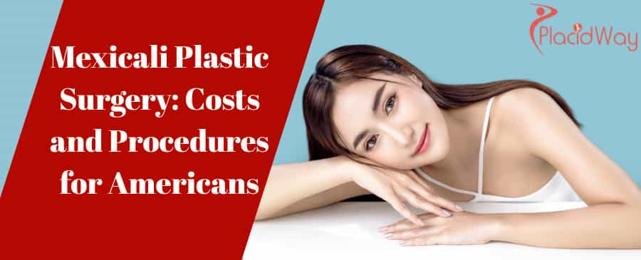 Plastic Surgery in Mexicali