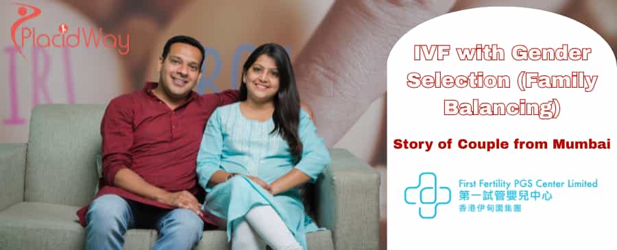 IVF with Gender Selection (Family Balancing)