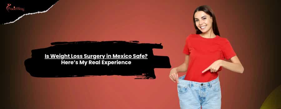 Weight Loss Surgery in Mexico