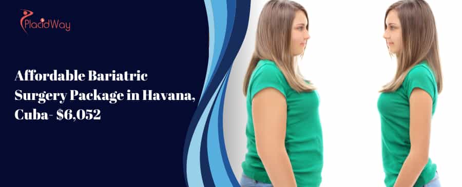 Affordable Bariatric Surgery Package In Havana, Cuba  $,