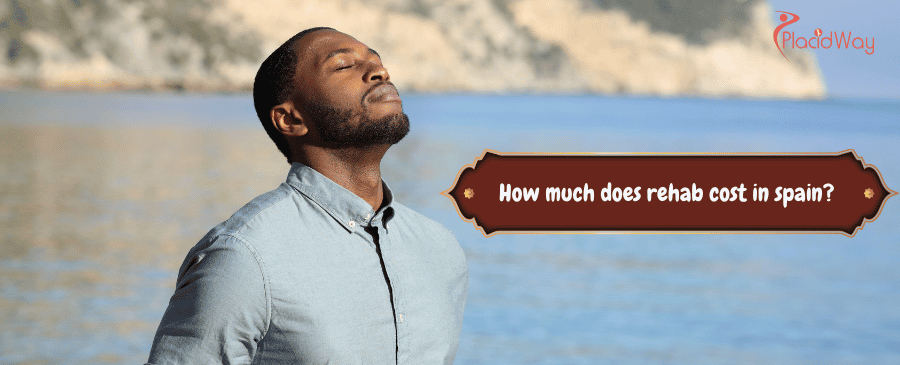 rehab cost in spain