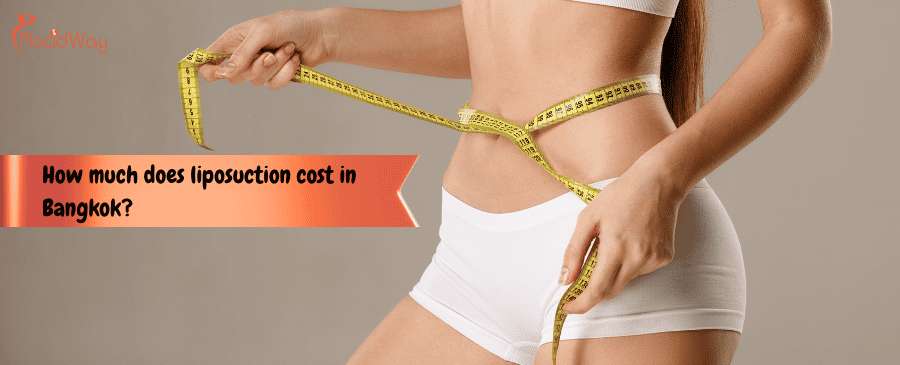 liposuction cost in Bangkok