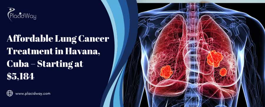 Lung Cancer Treatment In Havana