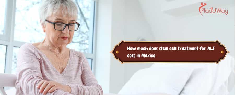 stem cell treatment for ALS cost in Mexico