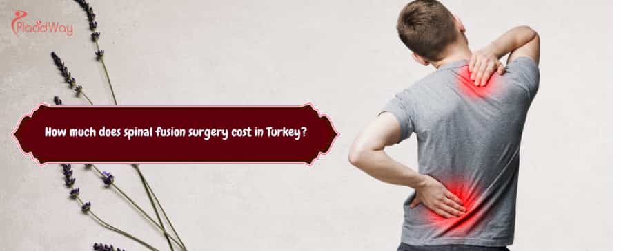 spinal fusion surgery cost in Turkey