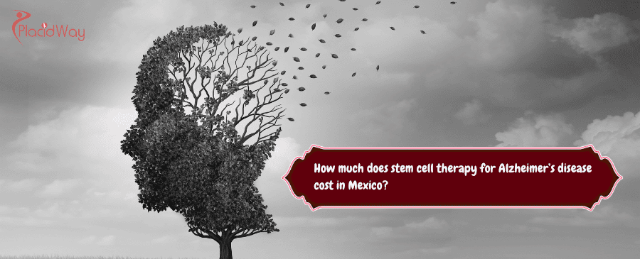 stem cell therapy for Alzheimer’s disease cost in Mexico