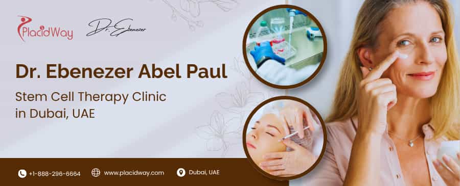 Dr. Ebenezer Abel Paul - Stem Cell Clinic in Dubai, UAE