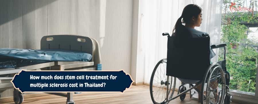 stem cell treatment for multiple sclerosis cost in Thailand