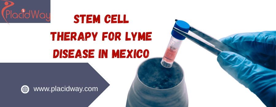 stem cell therapy for Lyme disease in Mexico