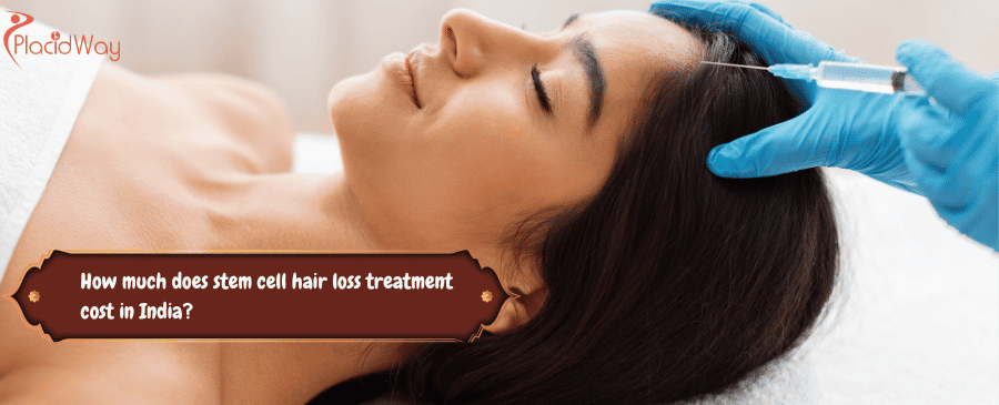 stem cell hair loss treatment cost in India