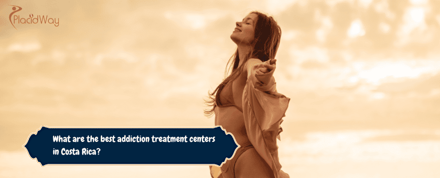 best addiction treatment centers in Costa Rica