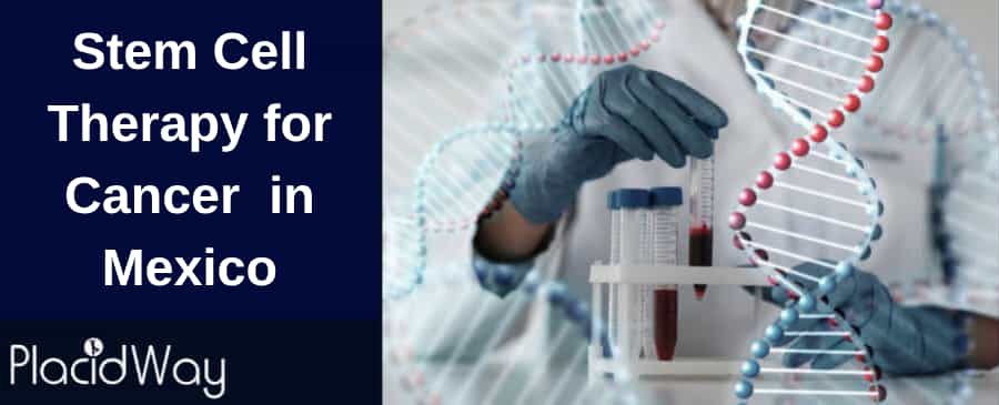 stem cell therapy for cancer in Mexico