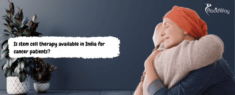 stem cell treatment in India for cancer