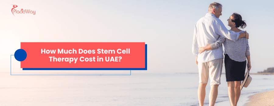 How Much Does Stem Cell Therapy Cost in UAE?