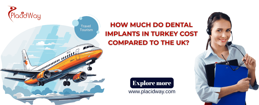 How much do dental implants in Turkey cost compared to the UK?    