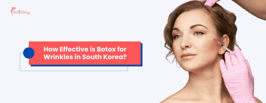 How Effective is Botox for Wrinkles in South Korea?