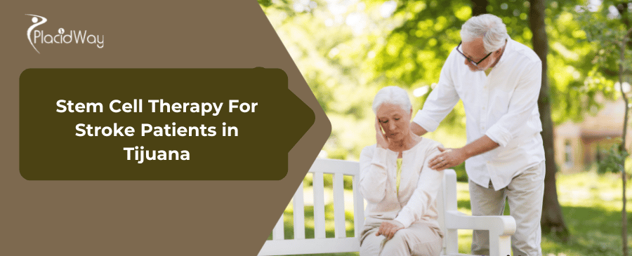 Stem Cell Therapy For Stroke Patients in Tijuana