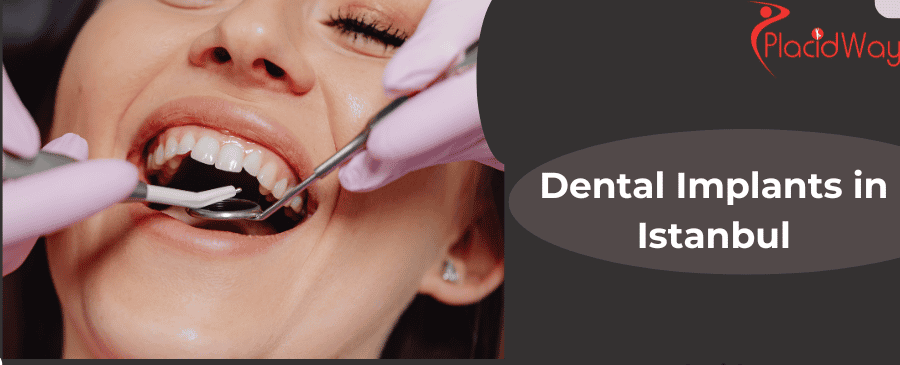 Dental Implants in Istanbul